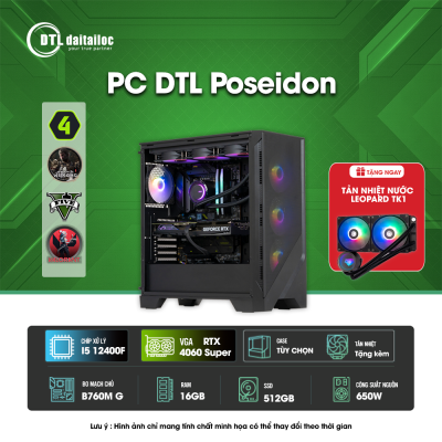 PC DTL Poseidon i5-12400F/ VGA RTX 4070 Super